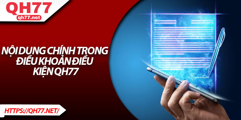 Nội Dung Chính Trong Điều Khoản Điều Kiện QH77