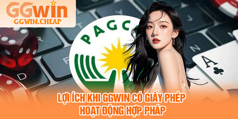 Giấy Phép Hoạt Động GGWIN - Bảo Chứng Cho Sân Chơi An Toàn 3 Lợi ích khi GGWIN có giấy phép hoạt động hợp pháp
